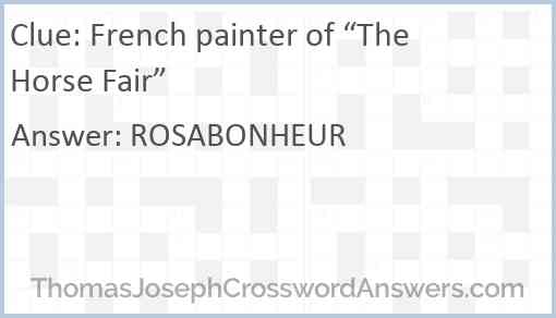 French painter of “The Horse Fair” Answer
