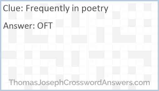 Frequently in poetry Answer