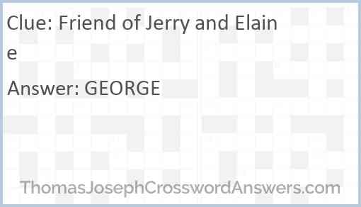Friend of Jerry and Elaine Answer