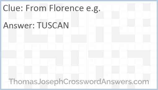 From Florence e.g. Answer