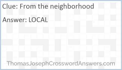 From the neighborhood Answer