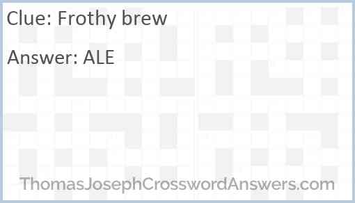 Frothy brew Answer