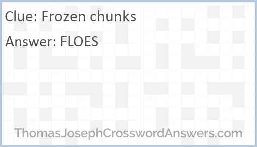 Frozen chunks Answer