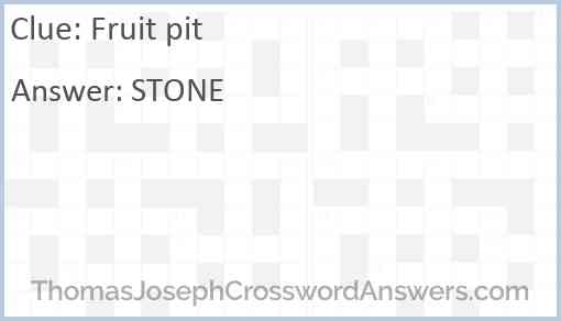 Fruit pit Answer