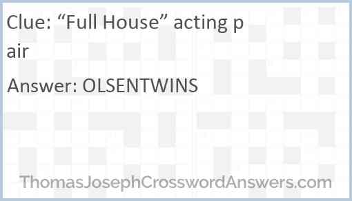 “Full House” acting pair Answer