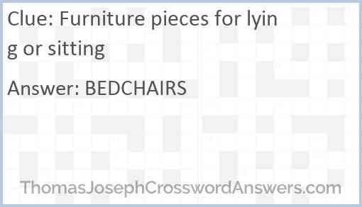 Furniture pieces for lying or sitting Answer