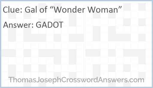 Gal of “Wonder Woman” Answer