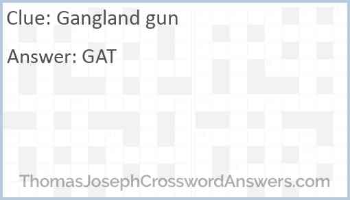 Gangland gun Answer