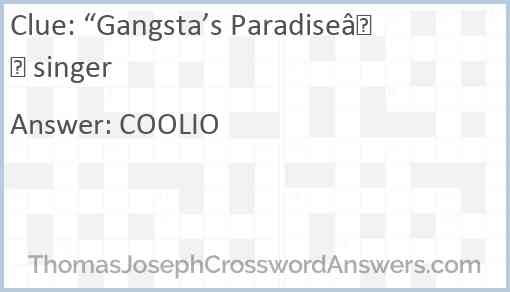 “Gangsta’s Paradise” singer Answer