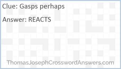 Gasps perhaps Answer
