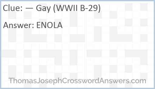 — Gay (WWII B-29) Answer