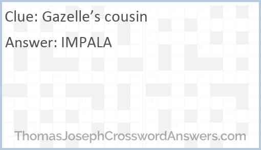 Gazelle’s cousin Answer