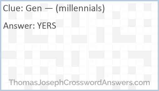 Gen — (millennials) Answer