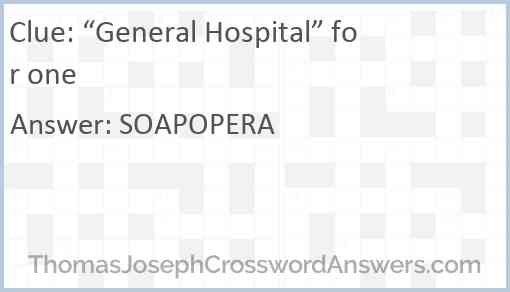 “General Hospital” for one Answer