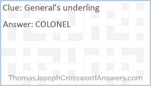 General’s underling Answer