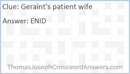Geraint's patient wife Answer