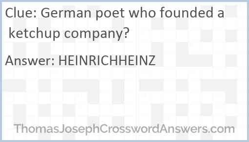 German poet who founded a ketchup company? Answer