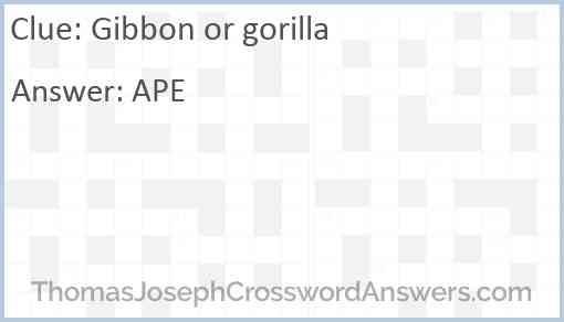 Gibbon or gorilla Answer