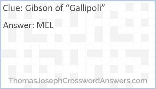 Gibson of “Gallipoli” Answer