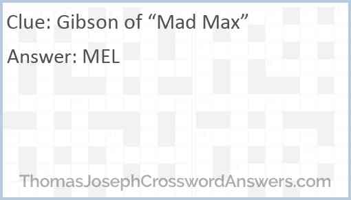 Gibson of “Mad Max” Answer