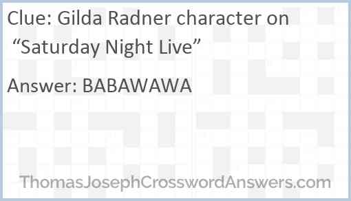 Gilda Radner character on “Saturday Night Live” Answer