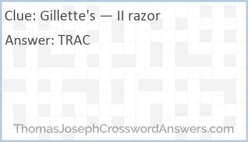 Gillette's — II razor Answer