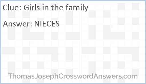 Girls in the family crossword clue ThomasJosephCrosswordAnswers com