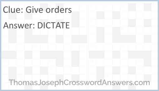 Give orders crossword clue ThomasJosephCrosswordAnswers com