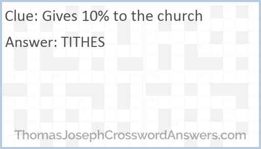 Gives 10% to the church Answer