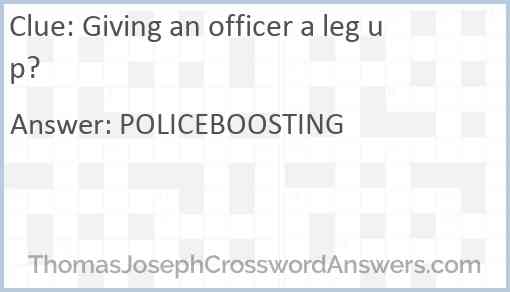 Giving an officer a leg up? Answer