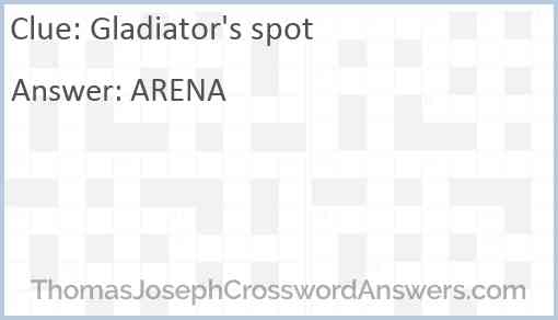 Gladiator's spot Answer