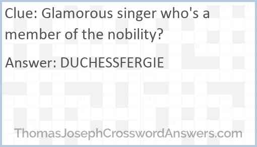 Glamorous singer who's a member of the nobility? Answer