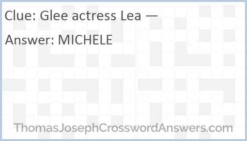 Glee actress Lea — Answer