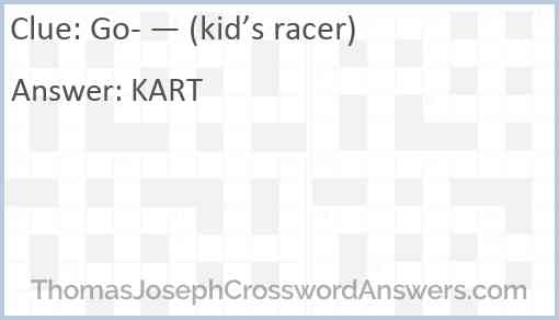 Go- — (kid’s racer) Answer