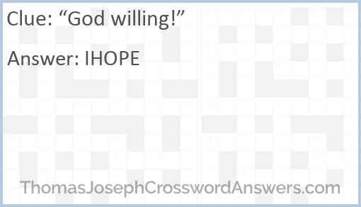 “God willing!” Answer