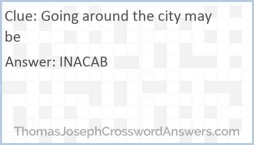 Going around the city maybe Answer