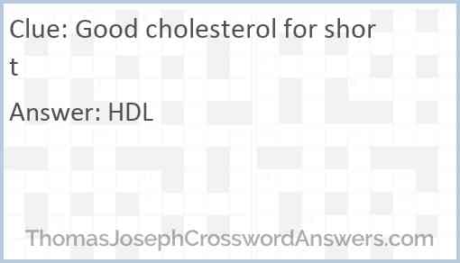 “Good” cholesterol for short Answer