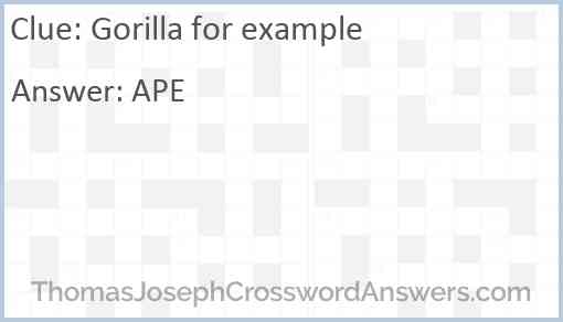 Gorilla for example Answer