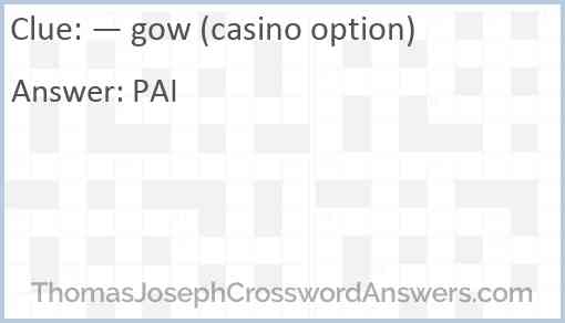 — gow (casino option) Answer