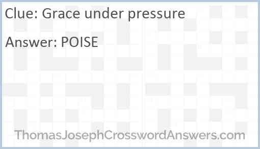 Grace under pressure Answer