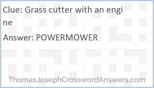 Grass cutter with an engine Answer