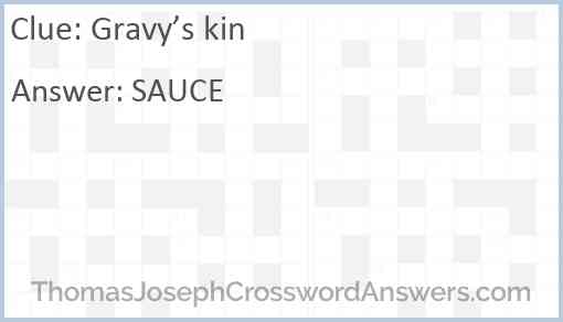 Gravy’s kin Answer