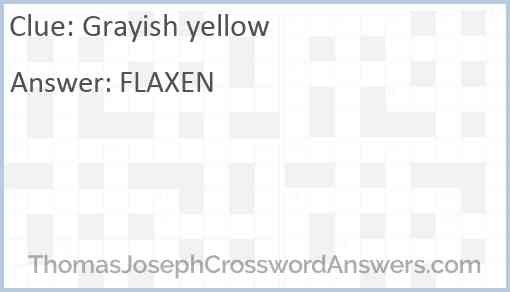 Grayish yellow Answer