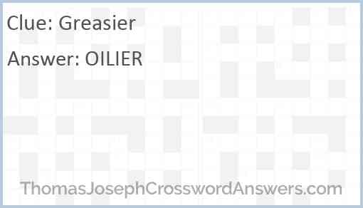 Greasier Answer