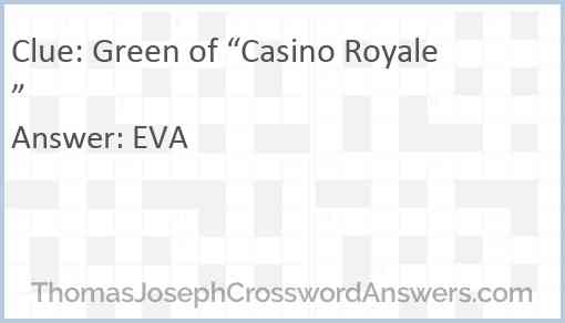 Green of “Casino Royale” Answer