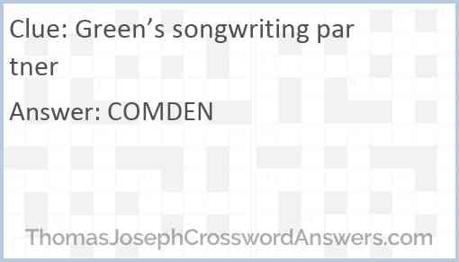 Green’s songwriting partner Answer