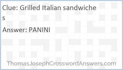 Grilled Italian sandwiches Answer