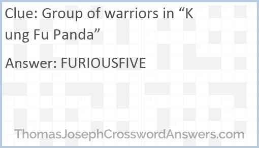 Group of warriors in “Kung Fu Panda” Answer