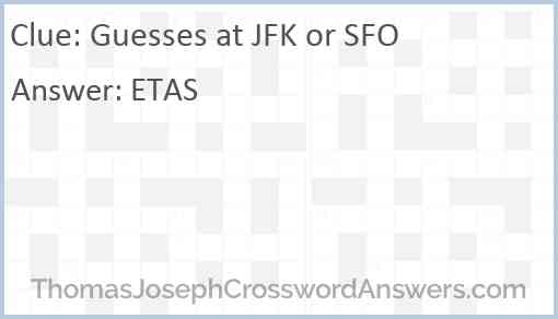 Guesses at JFK or SFO Answer