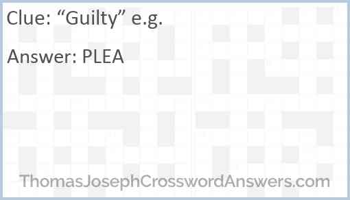 “Guilty” e.g. Answer